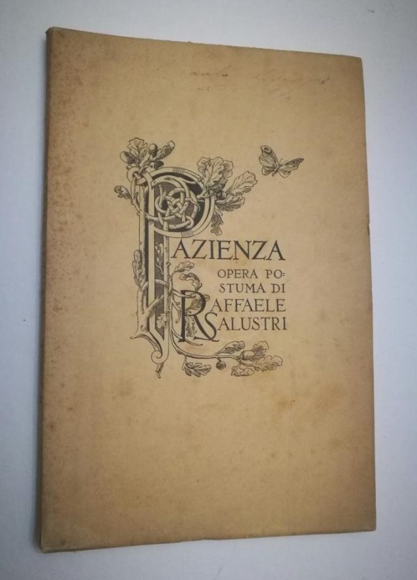 Raffaele Salustri. Pazienza. Opera Postuma. Prima edizione