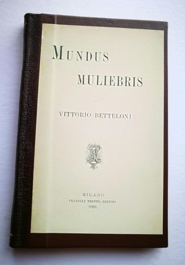 Vittorio Betteloni. Mundus muliebris. Conferenza