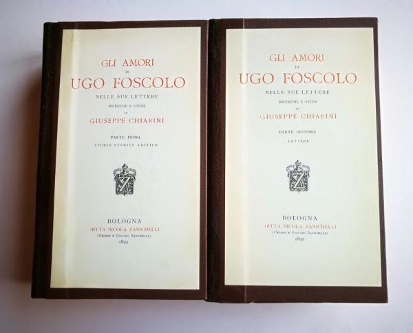 Giuseppe Chiarini  Gli amori di Ugo Foscolo nelle sue lettere
