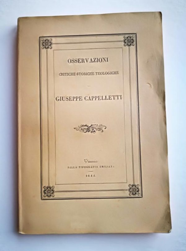 Osservazioni Critiche, Storiche, Teologiche di Giuseppe Cappelletti, prete veneziano, sulla Tragedia Arnaldo da Brescia di Gio. Bat. Niccolini