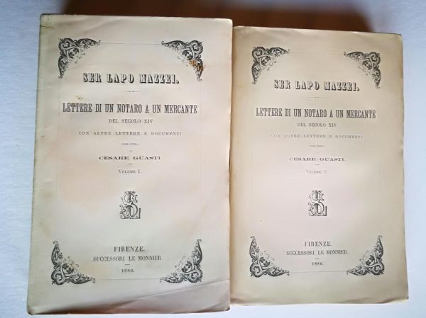 Lettere di un notaro a un mercante del secolo XIV è prima edizione da Le Monnier 1880