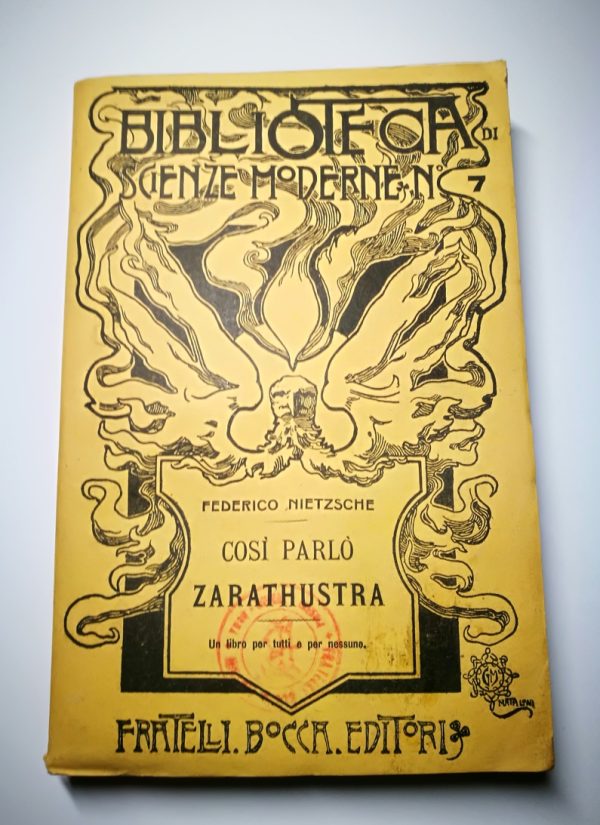 Così parlò Zarathustra. Un libro per tutti e per nessuno. Seconda edizione - 1906 -