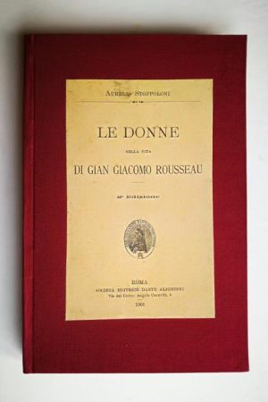 Le donne nella vita di Gian Giacomo Rousseau 2° edizione
