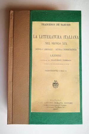 Francesco De Sanctis. La letteratura italiana nel secolo XIX