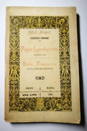 Leggende romane: Papa Lambertini. Padre Fontanarosa - Raffaello Giovagnoli