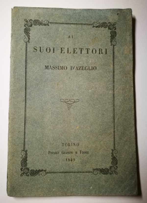 Massimo D’Azeglio - Ai suoi Elettori - - immagine 2