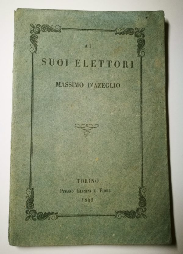 Massimo D’Azeglio - Ai suoi Elettori - - immagine 2