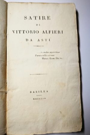 Satire di Vittorio Alfieri da Asti - Prima edizione