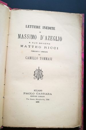 Lettere inedite di Massimo D’Azeglio a suo genero Matteo Ricci