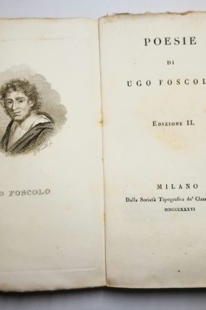 Poesie di Ugo Foscolo Edizione II - Milano 1836
