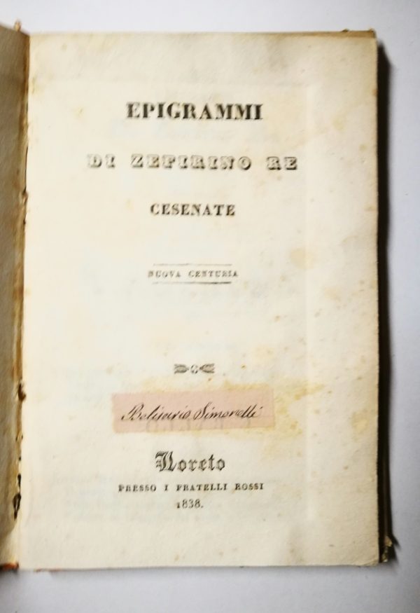 Epigrammi di Zefirino Re Cesenate quarta edizione riveduta e corretta + altro - immagine 3