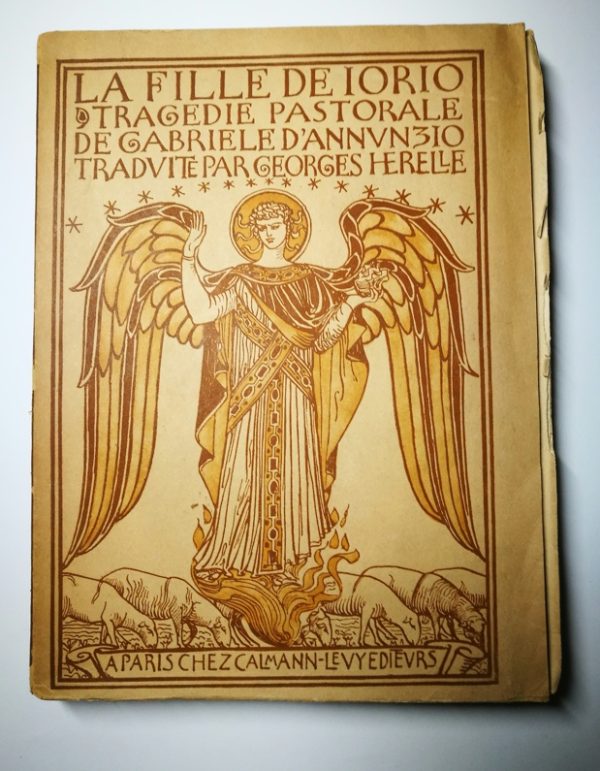 La Fille de Iorio. Tragedia pastorale de Gabriele D’Annunzio traduite par Georges Herelle 1905