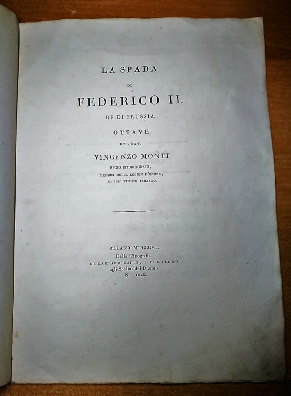 Monti Vincenzo  LA SPADA di FEDERICO II RE di Prussia OTTAVE
