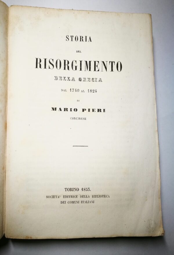 Pieri Mario - Storia del Risorgimento della Grecia dal 1740 al 1824   - immagine 2