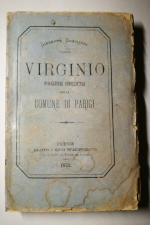 Giuseppe Guerzoni - VIRGINIO pagine inedite della Comune di Parigi   