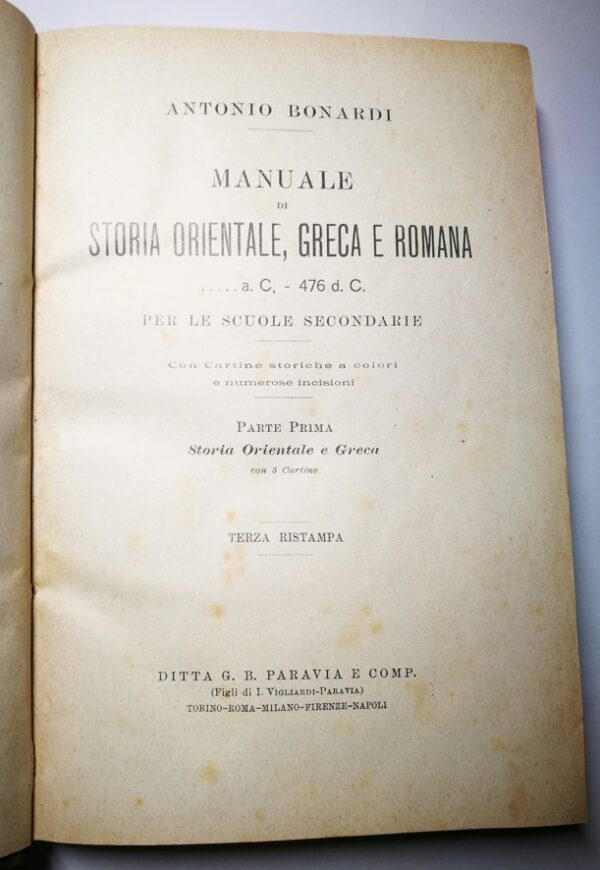 Manuale di Storia orientale, Greca e Romana … a. c. 476 d. C. per le Scuole Secondarie    - immagine 3