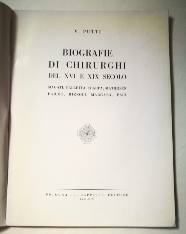 Biografie di chirurghi del XVI e XIX secolo per Vittorio Putti - immagine 4
