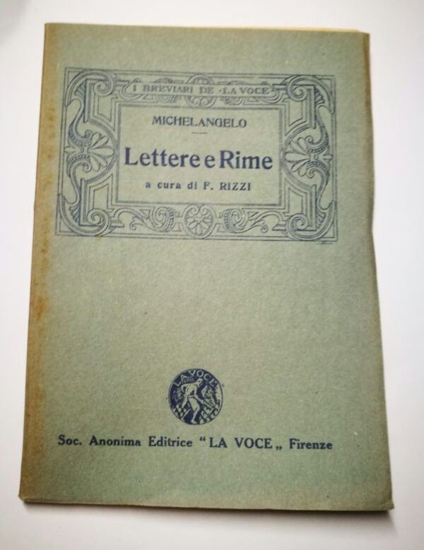 Michelangelo - Lettere e Rime a cura di Fortunato Rizzi