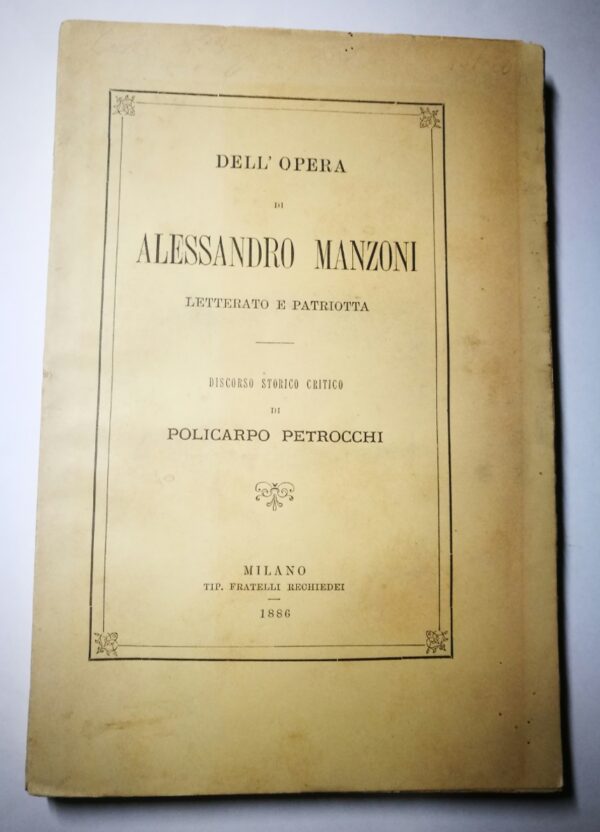 Dell’Opera di Alessandro Manzoni, letterato e patriota - immagine 3