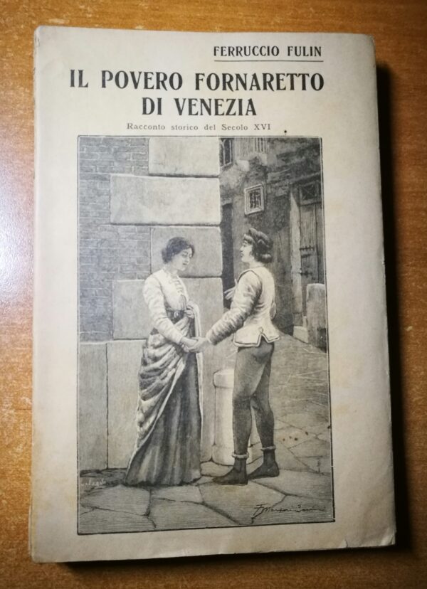 Il povero fornaretto di Venezia