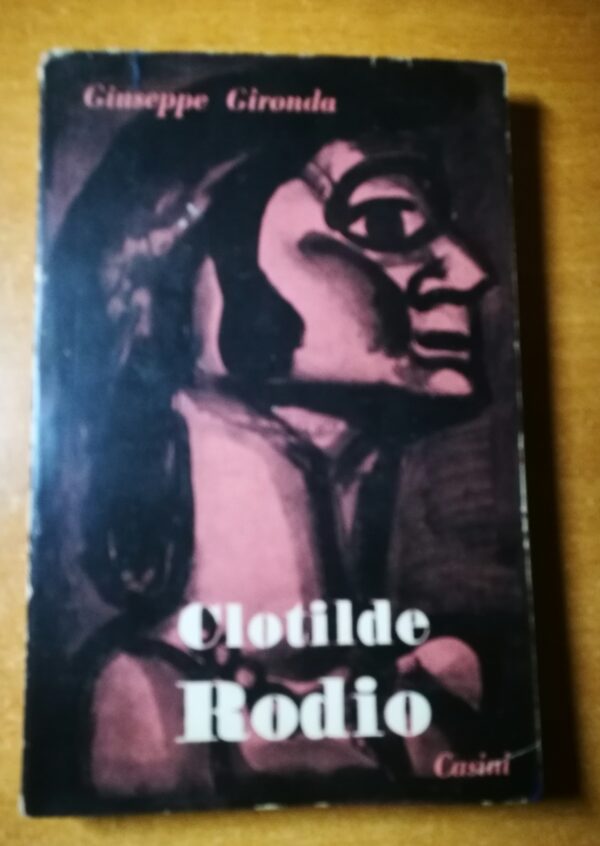 Giuseppe Gironda - Clotilde Rodio - Prima edizione