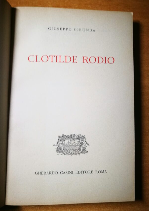 Giuseppe Gironda - Clotilde Rodio - Prima edizione - immagine 2