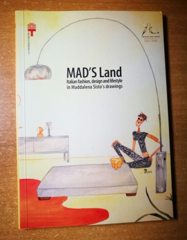Mad's land. Italian fashion, design and lifestyle in Maddalena Sisto's drawings - immagine 3