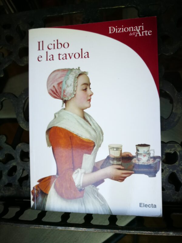 Silvia Malaguzzi  - Il cibo e la tavola