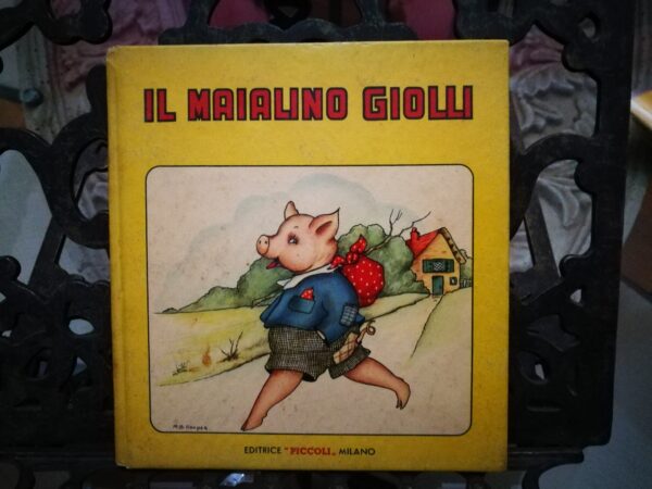 Jolanda Colombini - Il maialino Giolli