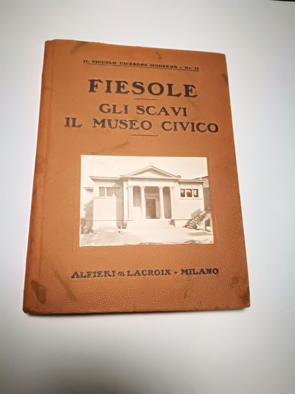 Edoardo Galli - FIESOLE gli Scavi, il Museo Civico - prima edizione