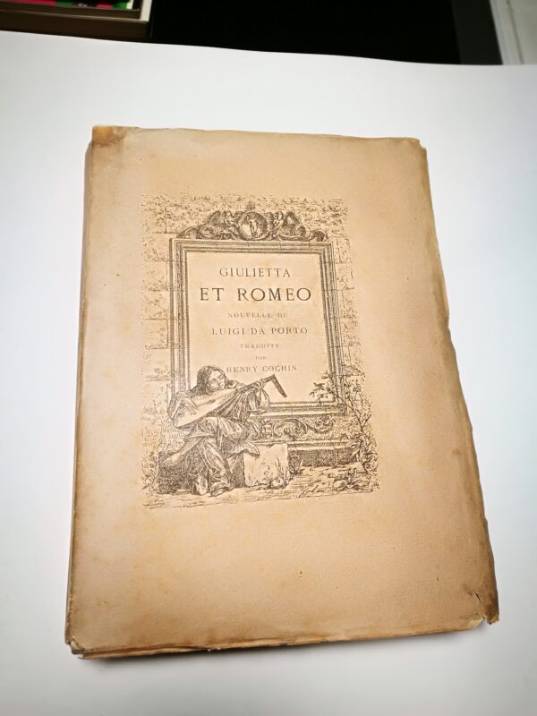 Giulietta et Romeo. Nouvelle de Luigi Da Porto Traduction preface et notes par Henry Cochin