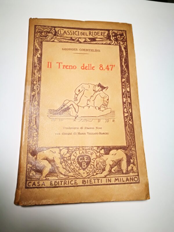 Georges Courteline - Il Treno delle 8.47’ - Collana: Classici del ridere - n. 76