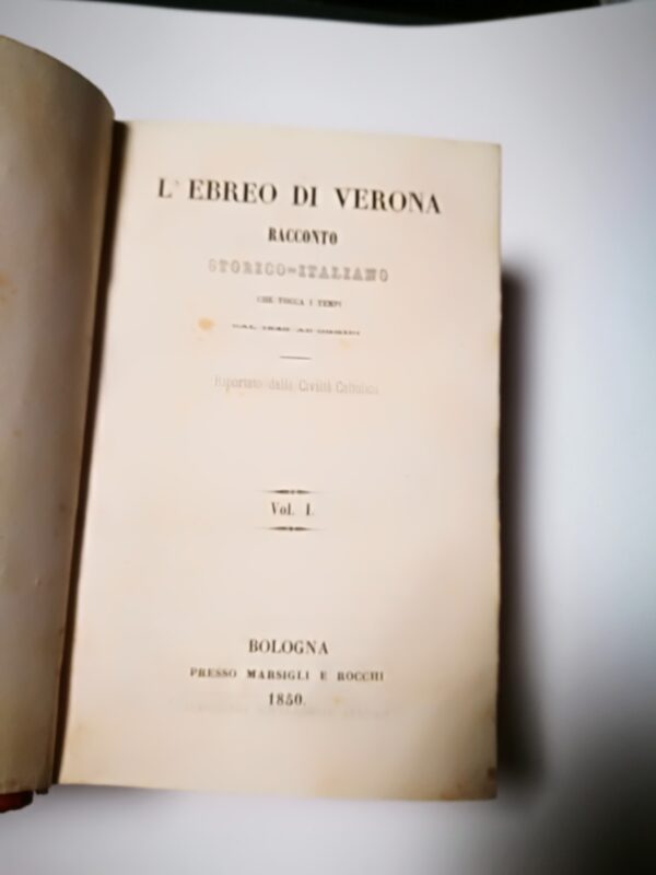 L’Ebreo di Verona. Racconto storico italiano che tocca i tempi dal 1846 ad oggidì - immagine 4