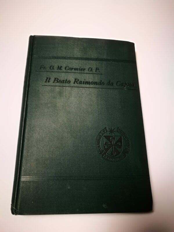 Il Beato Raimondo Da Capua XXIII° Maestro dei Frati Predicatori - Roma, Tipografia Vaticana, 1900 - immagine 3