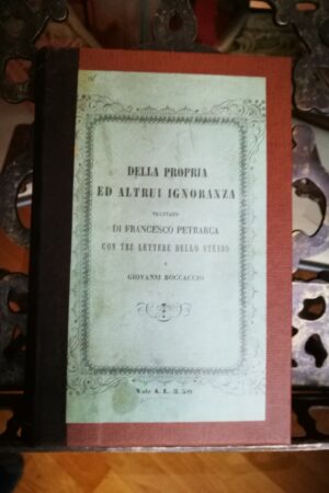 Della propria ed altrui ignoranza Trattato di Francesco Petrarca