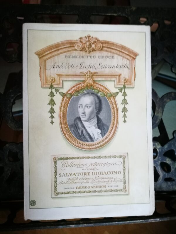 Benedetto Croce - Aneddoti e Profili Settecenteschi - immagine 2