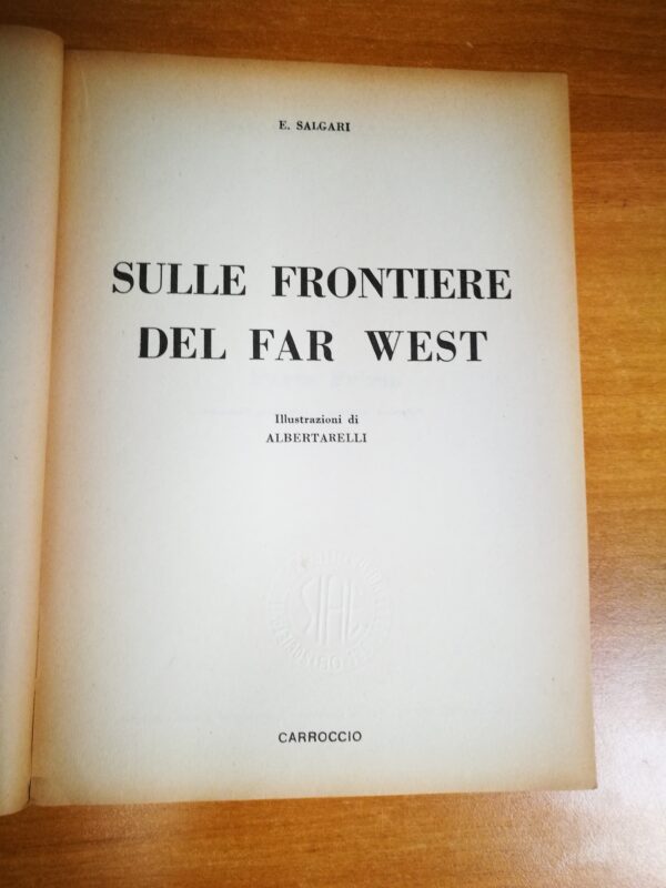 Emilio Salgari - Sulle frontiere del Far West - immagine 4