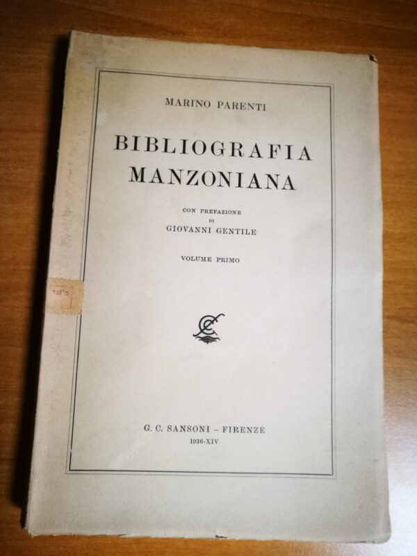 Bibliografia Manzoniana con prefazione di Giovanni Gentile