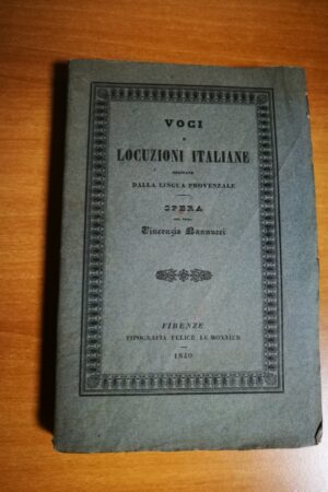 Voci e Locuzioni Italiane derivate dalla Lingua Provenzale