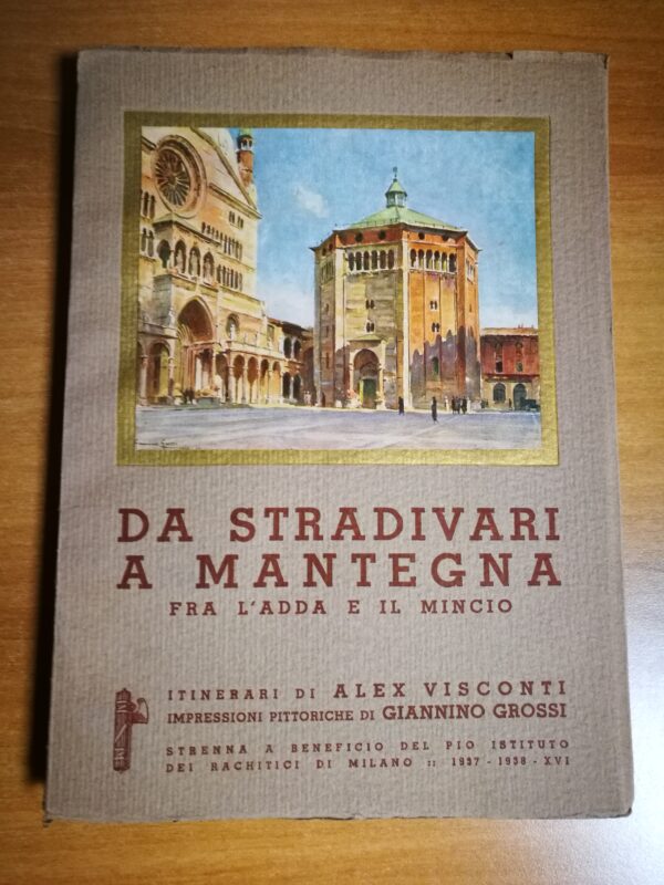 Da Stradivari a Mantegna. Fra l'Adda e il Mincio - immagine 2