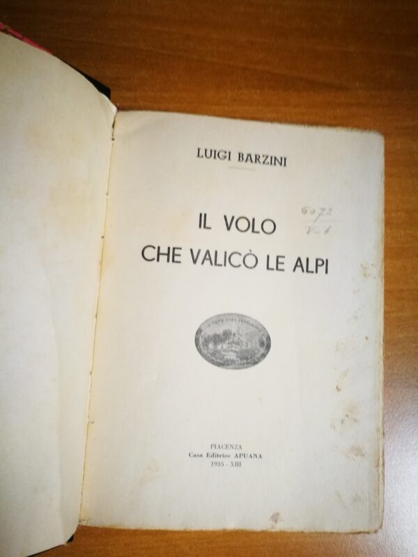 Luigi Barzini - Il volo che valicò le Alpi