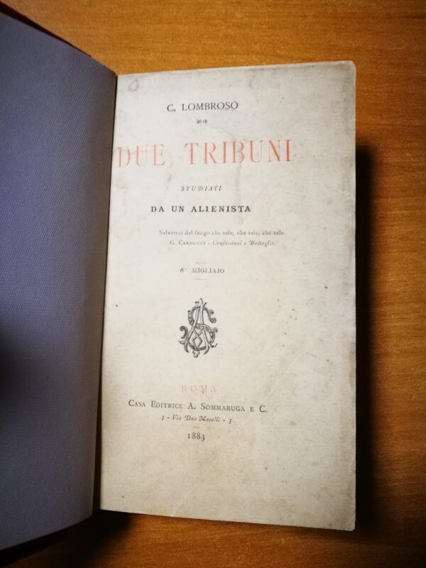 C. Lombroso - Due Tribuni studiati da un Alienista - immagine 3