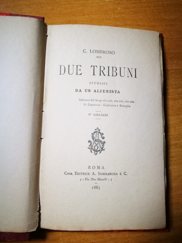 C. Lombroso - Due Tribuni studiati da un Alienista