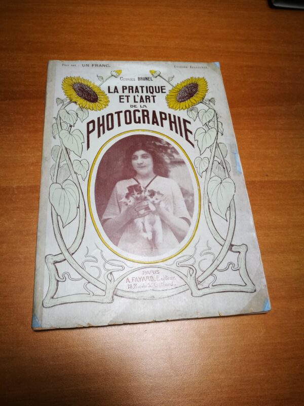 Cesare Brunel - La Pratique et l’Art de la Photographie