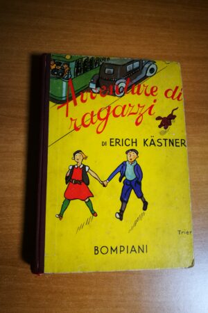 Erich Kastner - Avventure di ragazzi
