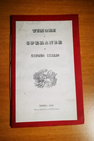 Massimo Azeglio - Timori e speranze