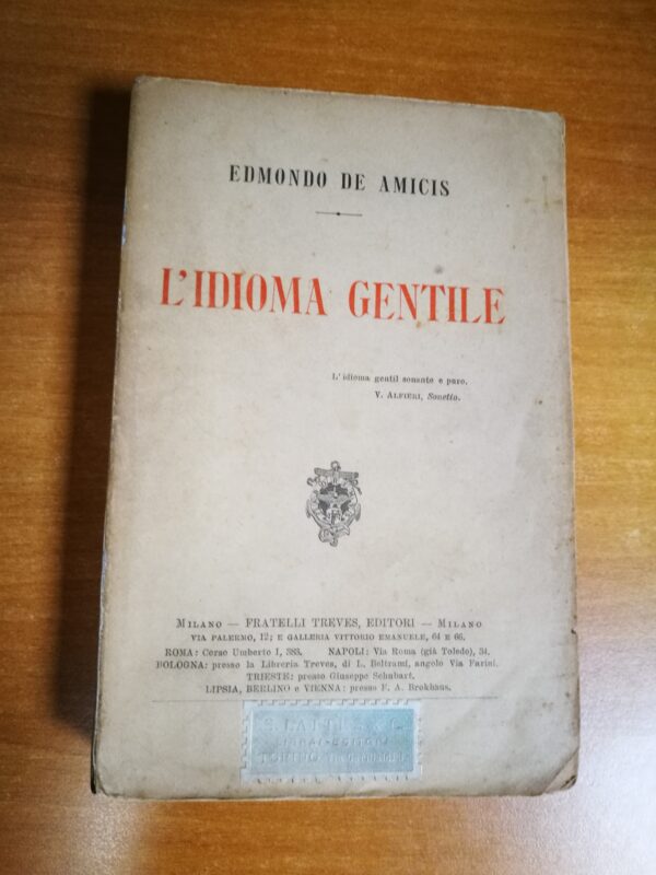 Edmondo De Amicis - L’Idioma Gentile
