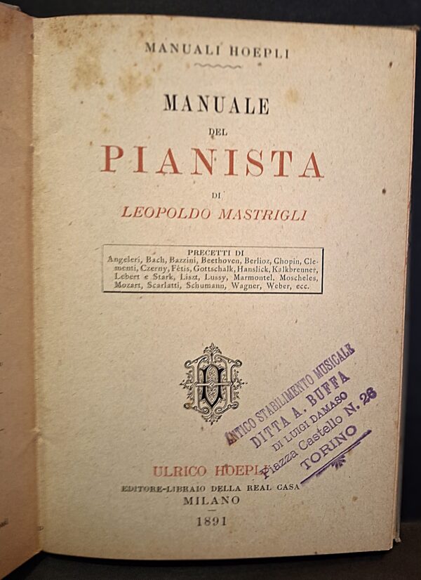 Manuale del pianista coi precetti di  Angeleri, bach, Beethoven, Berlioz, Chopin, Mozart, Scarlatti, e altri. - immagine 3