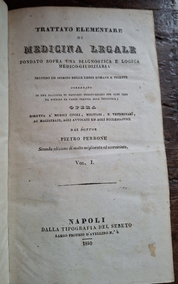 Pietro Perrone - Trattato Elementare di Medicina Legale - Napoli, Dalla Tipografia del Sebeto, 1840 - immagine 3