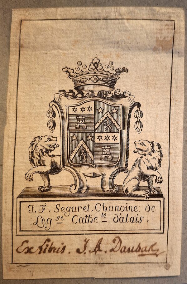 Ex-libris di J. F. Seguret, Chanoine de la Lég. Cathédrale d’Alès - Francia, metà del XVIII secolo
